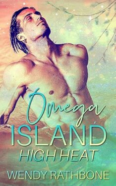 High Heat - Wendy Rathbone - Omega Island