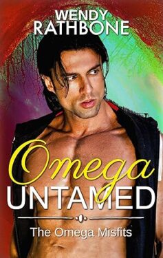 Omega Untamed - Wendy Rathbone - The Omega Misfits