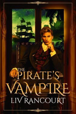 The Pirate's Vampire - Liv Rancourt