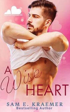 A Wise Heart - Sam E. Kraemer