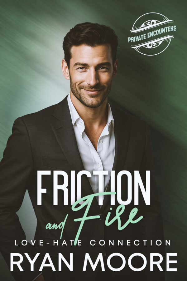 Friction and Fire - Ryan Moore - Love - Hate Connection