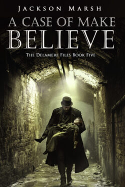 A Case of Make Believe - Jackson Marsh - The Delamere Files