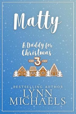 Matty - Lynn Michaels - A Daddy for Christmas