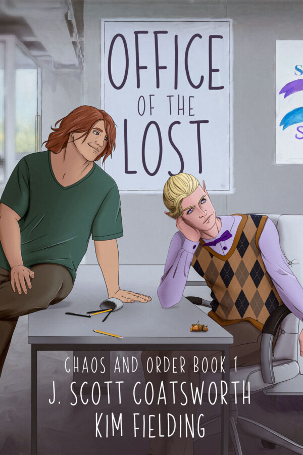 Office of the Lost - J. Scott Coatsworth & Kim Fielding - Chaos and Order