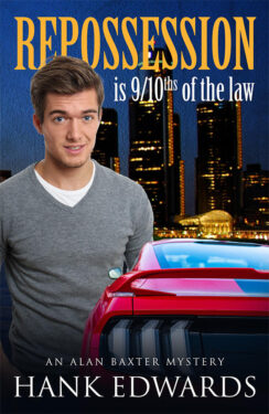 Repossession is 9/10ths of the Law - Hank Edwards - Alan Baxter Mystery