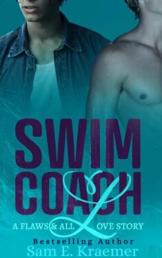 Swim Coach - Sam E. Kraemer - Flaws & All