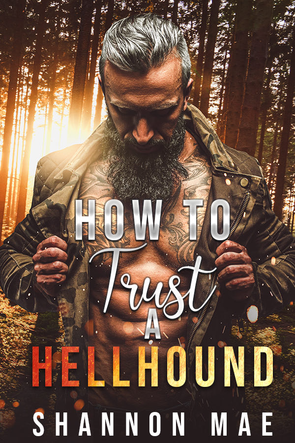 How to Trust a Hellhound - Shannon Mae