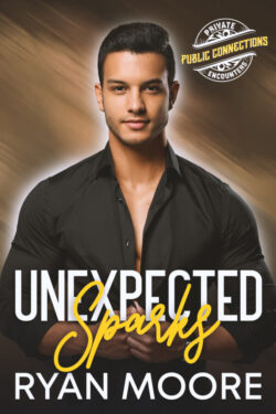 Unexpected Sparks - Ryan Moore - Private Encounters