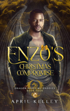 Enzo's Christmas Promise - April Kelley - Dragon Skull MC Daddies