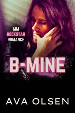 B-Mine - Ava Olsen - MM Rockstar Romance