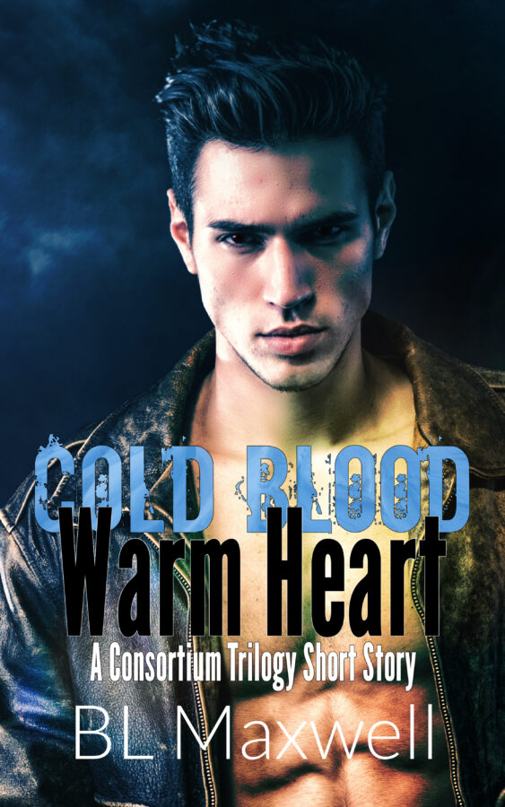 Cold Blood Warm Heart - BL Maxwell - A Consortium Short Story