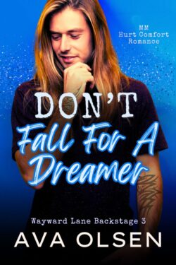 Don't Fall for a Dreamer - Ava Olsen - Wayward Lane Backstage