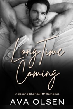 Long Time Coming - Ava Olsen - A Second Chance
