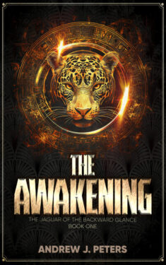 The Awakening - Andrew J. Peters - The Jaguar of the Backward Glance