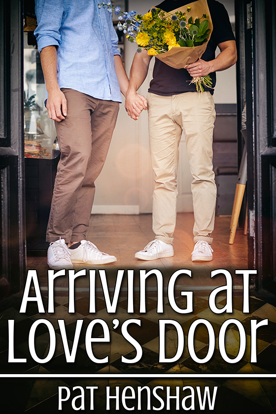 Arriving at Love's Door - Pat Henshaw