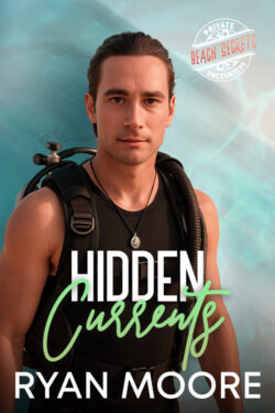 Hidden Currents - Ryan Moore - Private Encounters Beach Secrets