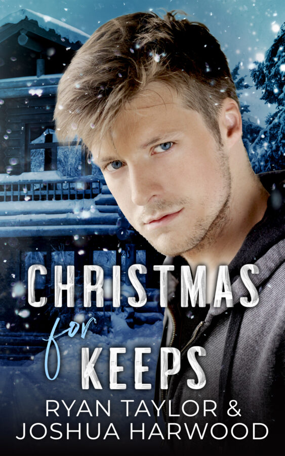 Christmas for Keeps - Ryan Taylor & Joshua Harwood