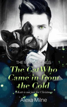 The Cat Who Came in from the Cold - Alexa Milne