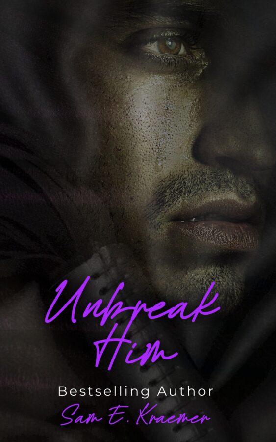 Unbreak Him - Sam E. Kraemer