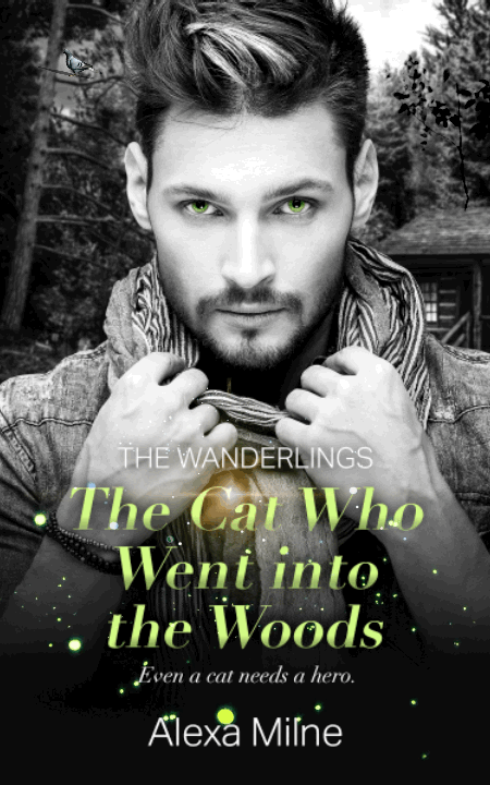 The Cat Who Went into the Woods - Alexa Milne - The Wanderlings