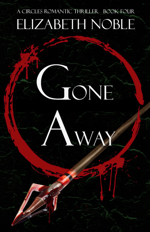 Gone Away - Elizabeth Noble - Circles Romantic Thriller