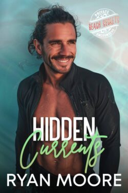 Hidden Currents - Ryan Moore - Beach Secrets Private Encounters