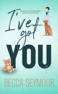 I've Got You - Becca Seymour