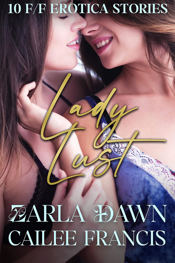 Lady Lust - Zarla Dawn & Cailee Francis