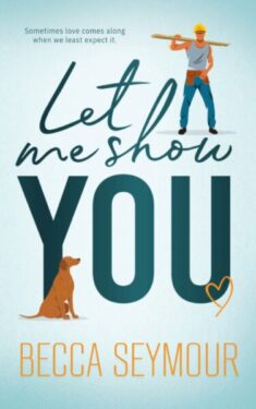 Let Me Show You - Becca Seymour