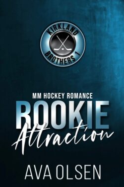 Rookie Attraction - Ava Olsen - Kirkland Brothers
