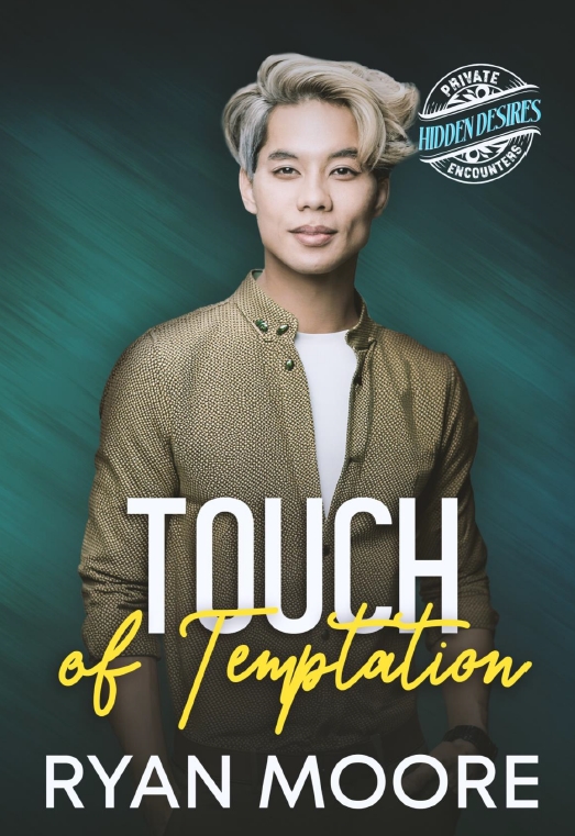 Touch of Temptation - Ryan Moore - Private Encounters Hidden Desires