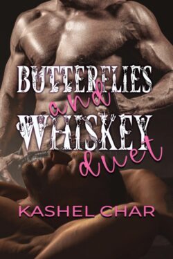 Butterflies and Whiskey Duet - Kashel Char