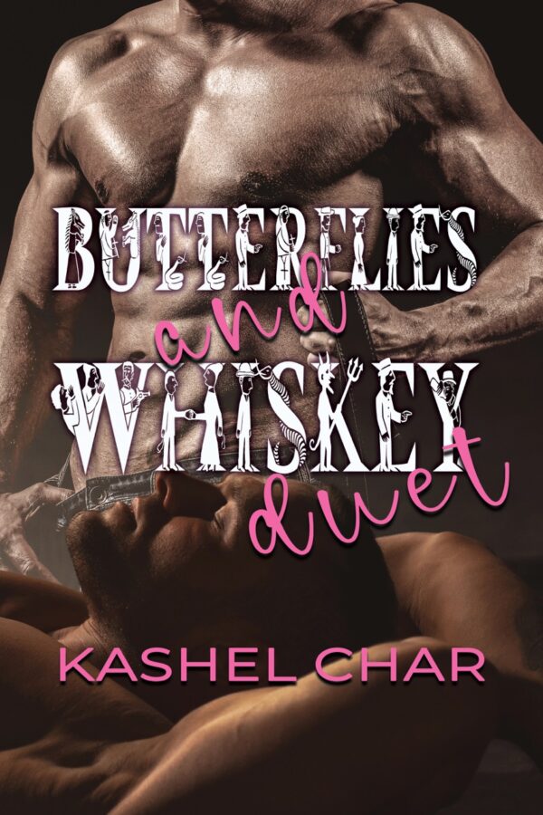 Butterflies and Whiskey Duet - Kashel Char
