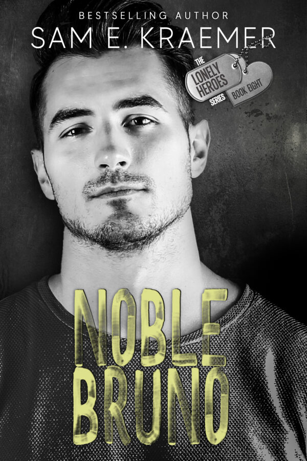 Noble Bruno - Sam E. Kraemer - The Lonely Heroes