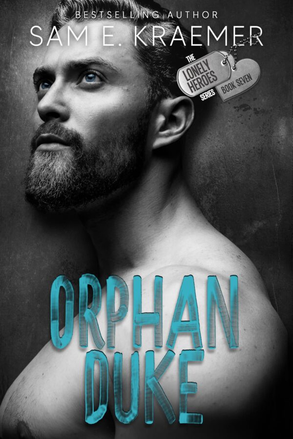 Orphan Duke - Sam E. Kraemer - The Lonely Heroes