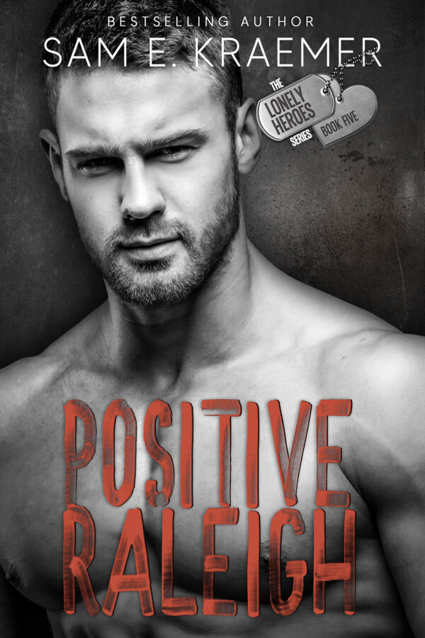 Positive Raleigh - Sam E. Kraemer - The Lonely Heroes