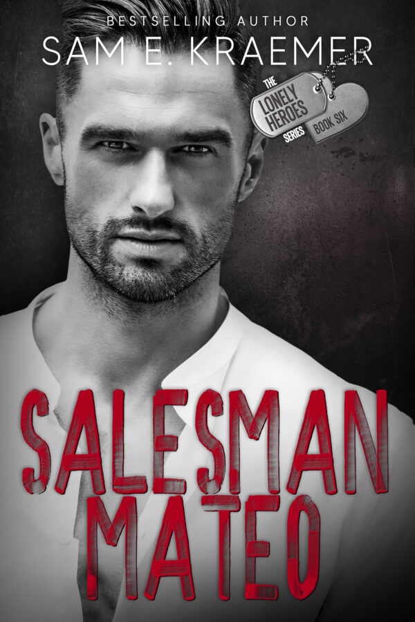 Salesman Mateo - Sam E. Kraemer - The Lonely Heroes