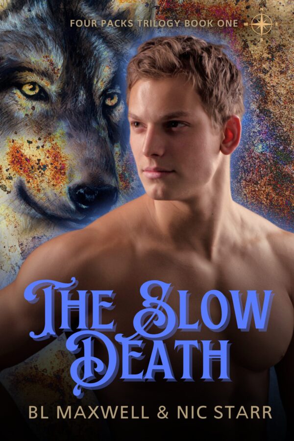 The Slow Death - BL Maxwell & Nic Starr