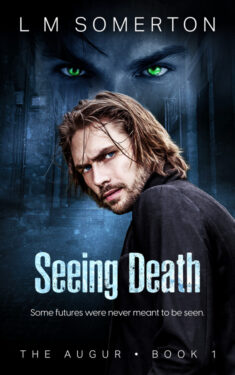 Seeing Death - L M Somerton - The Auger