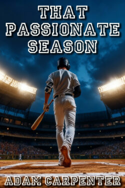 That Passionate Season - Adam Carpenter