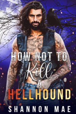 Book Cover: How NOT to Kill a Hellhound