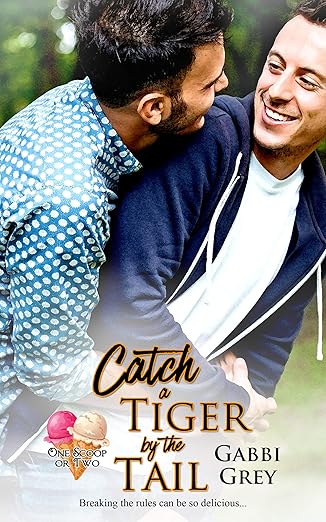 Catch a Tiger by the Tail - Gabbi Grey - One Scoop or Two