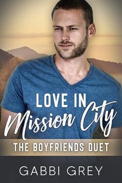 Book Cover: Love in Mission City: The Boyfriends Duet