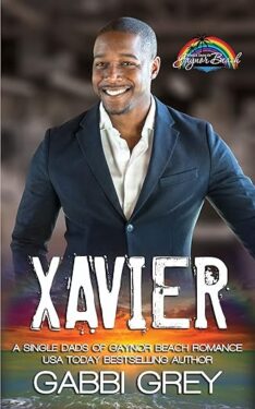 Book Cover: Xavier: A Single Dad of Gaynor Beach Romance