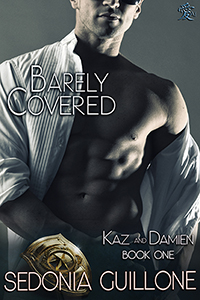 Barely Covered - Sedonia Guillone - Kaz & Damien
