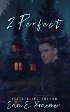2 Perfect - Sam E. Kraemer