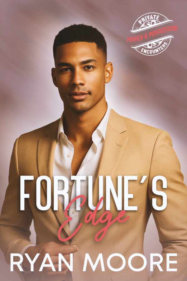 Fortune's Edge - Ryan Moore - Private Encounters Power & Possession