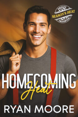 Homecoming Heat - Ryan Moore - Private Encounters Season's Heat