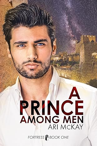 A Prince Among Men - Ari Mckay - Fortress