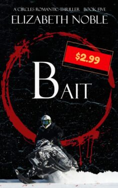 Bait - Elizabeth Noble - Circles Romantic Thriller